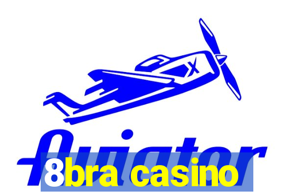 8bra casino